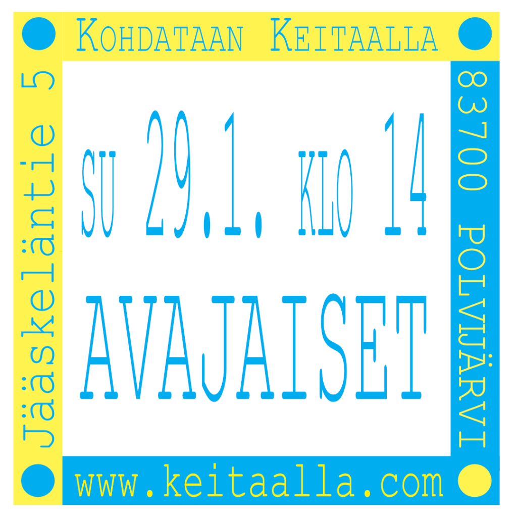 Armon Keitaan avajaisia vietetään sunnuntaina 29.1. klo&nbsp;14